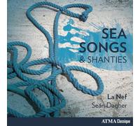 La Nef La Nef: Sea Songs & Shanties (CD) Album