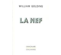 William Golding – La Nef – Traduction Marie-Lise Marlière – Gallimard