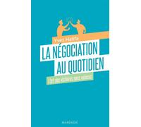 La négociation au quotidien L'art des victoires sans vaincus - Yves Halifa - Mardaga - broché - Guide