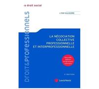 La Négociation Collective Professionnelle Et Interprofessionnelle