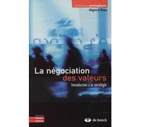 La négociation des valeurs: Introduction à la sociologie