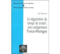 La Négociation Du Temps De Travail : Une Comparaison France-Allemagne