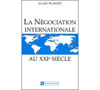 La Négociation Internationale Au Xxième Siècle
