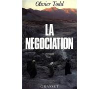 La négociation - Olivier Todd - Grasset - broché - Livre