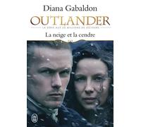 La neige et la cendre - Diana Gabaldon - J'ai Lu - broché - Roman
