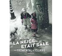 Collection Simenon, les romans durs - La Neige était sale