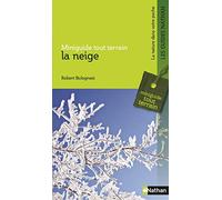 La neige - Miniguide tout terrain