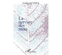 La nervure des mots - Collectif VEFA - L'harmattan - broché - Roman