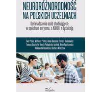 La neurodiversité dans les universités polonaises Expériences d'étudiants autistes atteints de TDAH et de dyslexie