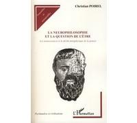 La neurophilosophie et la question de l'être Les neurosciences et le déclin métaphysique de la pensée - Christian Poirel - L'harmattan - broché - Etude