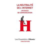 La Neutralité de l'internet : Un enjeu de communication