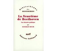 Esteban Buch – La Neuvième de Beethoven – Une histoire politique – Roman – Broché (Gallimard)