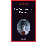 Kylie Fitzpatrick – La Neuvième Pierre – Traduit par Céline Schwaller – Actes Sud