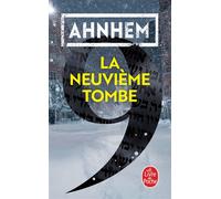 La Neuvième tombe - Stefan Ahnhem - Lgf - Poche - Roman