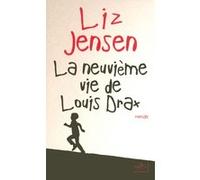 La neuvième vie de Louis Drax Liz Jensen (Auteur), Odile Demange (Traduction)