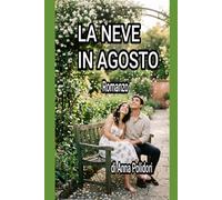 LA NEVE IN AGOSTO