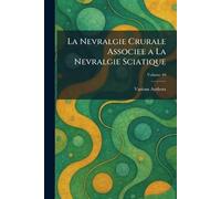 La Nevralgie crurale associee a la Nevralgie sciatique