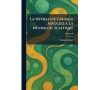 La Nevralgie crurale associee a la Nevralgie sciatique