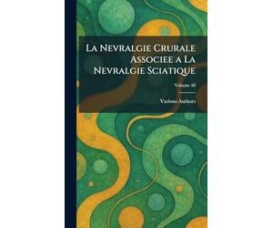 La Nevralgie crurale associee a la Nevralgie sciatique