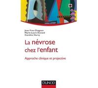 La névrose chez l'enfant - Approche clinique et projective
