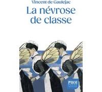 Vincent de Gauléjac – La Névrose de classe – Trajectoire sociale et conflits d'identité – Poche