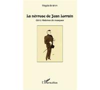 La névrose de Jean Lorrain Dans Histoires de masques - Magda Ibrahim - L'harmattan - broché - Essai