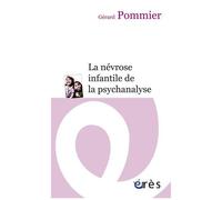 La Névrose Infantile De La Psychanalyse