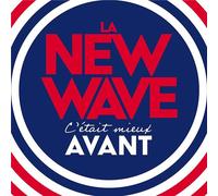 La New Wave C'?Tait Mieux Avant - Cd Album