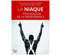 La Niaque - Psychologie De La Persévérance