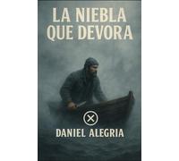 La Niebla que Devora