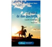 La Nièce De Don Quichotte - La Pucelle À La Triste Figure