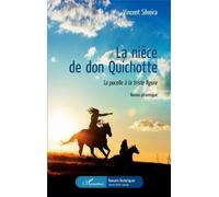 La Nièce De Don Quichotte - La Pucelle À La Triste Figure