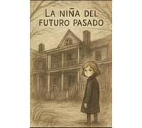 La niña del futuro pasado