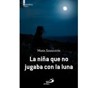 La niña que no jugaba con la luna