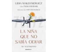La Niña Que No Sabía Odiar: Mi Testimonio / The Little Girl Who Could Not Cry