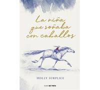 La niña que soñaba con caballos - Holly Surplice - NUBE DE TINTA - ebook (ePub) - Livre
