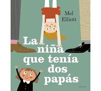 La niña que tenía dos papás/ The girl with two dads