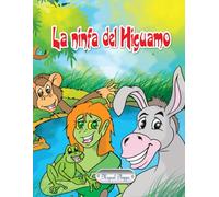 La ninfa del Higuamo: Cuento para niños