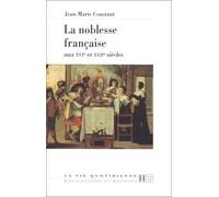 La noblesse française aux XVIe et XVIIe siècles