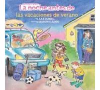La Noche Antes De Las Vacaciones De Verano (The Night Before Summer Vacation Spanish Edition)