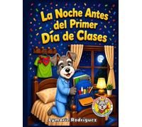 La Noche Antes del Primer Dia de Clases