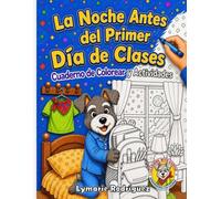 La Noche Antes del Primer Día de Clases - Libro de Colorear y Actividades