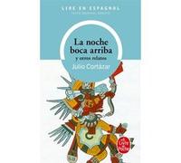 La Noche boca arriba y otros relatos Julio Cortazar (Auteur)