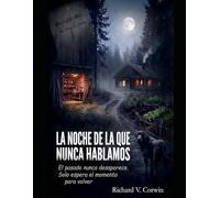 La noche de la que nunca hablamos