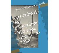 La noche de las Dominicas. Vila-real, agosto de 1936