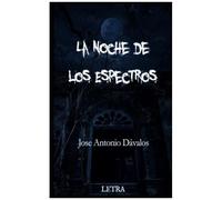 La Noche De Los Espectros