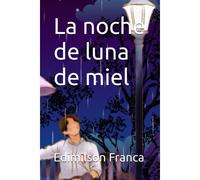 La Noche De Luna De Miel