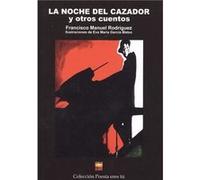 La Noche Del Cazador Y Otros Cuentos - [Livre en VO] Rodríguez, Francisco Manuel (Auteur)