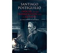 La Noche En Que Frankenstein Leyo El Quijote - [Livre en VO] Santiago Posteguillo (Auteur)