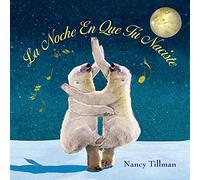 La Noche En Que Tú Naciste / On the Night You Were Born